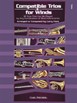 Compatible Trios for Winds 32 Trios That Can Be Played by Any Combination of Wind Instruments