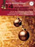 14 Advanced Christmas Favorites Alto Saxophone Solo and Play-Along Orchestrations Arranged by Sean O Alto Sax