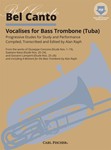 Bel Canto Vocalises for Bass Trombone