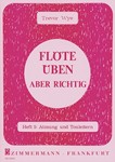Floete ueben - aber richtig Heft 5 Heft 5 Atmung und Tonleitern