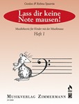 Lass dir keine Note mausen! Heft 1 Musiktheorie fuer Kinder mit der Musikmaus
