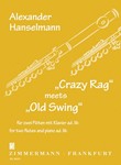 Crazy Rag meets Old Swing