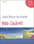And Peace on EarthVocal score