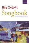 Bob Chilcott SongbookVocal score