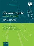 Klezmer fiddle: a how-to guide16 tunes with accompanying chords plus pull-out booklets for second fi