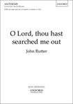 O Lord Thou Hast Searched Me Out