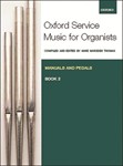 Oxford Service Music for Organ: Manuals and Pedals, Book 2