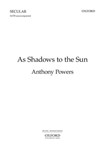 As Shadows to the SunVocal score