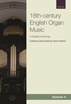Anthology of 18th-century English Organ Music  Volume 4
