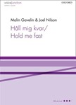 Hall mig kvar/Hold me fastVocal score