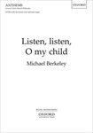 Listen Listen O My Child