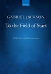 To the Field of Stars