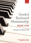 Graded Keyboard Musicianship Bk. 1