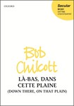 La-bas dans cette plaine