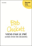 Viens par le pre - Come over the meadow