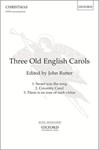 Three Old English CarolsVocal score