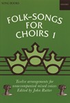 Folk-songs For Choirs Book 1