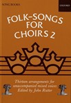 Folk-Songs for Choirs 2Vocal score