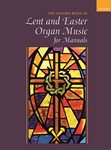 Lent and Easter Organ Music for Manuals