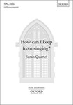 How Can I Keep From Singing