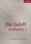 Bob Chilcott Anthems