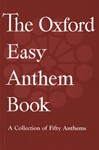 The Oxford Easy Anthem BookVocal score