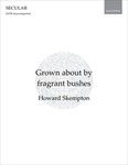 Grown About By Fragrant Bushes