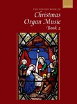 The Oxford Book of Christmas Music for Organ, Book 2Solo organ