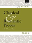 Classical and Romantic Pieces for Violin Book 1Piano score and violin part