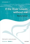 If the River Leaves without me SSAA vocal score