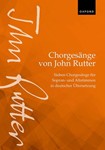 Chorgesange von John Rutter (Choral Songs by John Rutter) Sieben Chorgesange fur Sopran- und Altstimmen in deutscher Ubersetzung Vocal score
