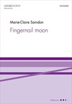 Fingernail Moon SATB vocal score
