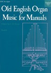 Old English Organ Music for Manuals Book 6