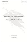 O come, all you childrenVocal score