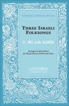 Mi zeh hidlikNo. 2 of       Three Israeli FolksongsVocal score
