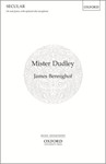 Mister DudleyVocal score