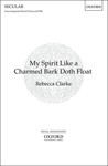 My spirit like a charmed bark doth floatVocal score