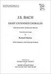 Eight Extended Bach Chorales for four-part choir and organVocal score