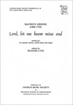 Lord, let me know mine endVocal score