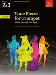 Time Pieces for Trumpet, Volume 2Music through the Ages in 3 Volumes