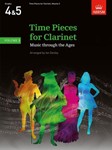 Time Pieces for Clarinet, Volume 3 Music through the Ages in 3 Volumes