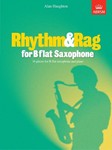 Rhythm & Rag for B flat Saxophone16 pieces for B flat saxophone & piano