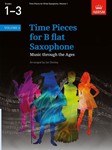 Time Pieces for B flat Saxophone, Volume 1Music through the Ages in 2 Volumes
