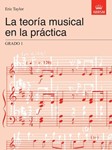 La teoria musical en la practica Grado 1 Spanish edition