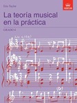 La teoria musical en la practica Grado 4 Spanish Edition