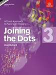 Joining the Dots, Book 3 (Piano)A Fresh Approach to Piano Sight-Reading