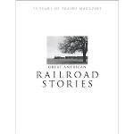 Kalmback Publis KAL01301 Great American Railraod Stories, Hardcover