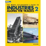 KALMBACH KAL12409 Model RR Guide to Industries Along the Tracks 2
