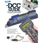 Kalmback Publis KAL12417 The DCC Guide - Selecting and Operating DCC