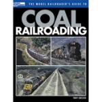 KALMBACH KAL12453 Model RR Guide to Coal Railroading